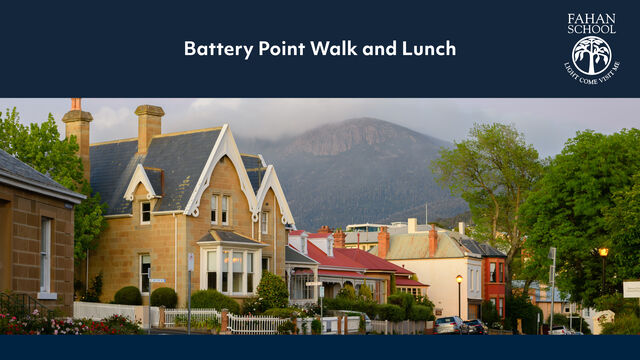 The Fahan School Nateby Club Battery Point Walk and Lunch